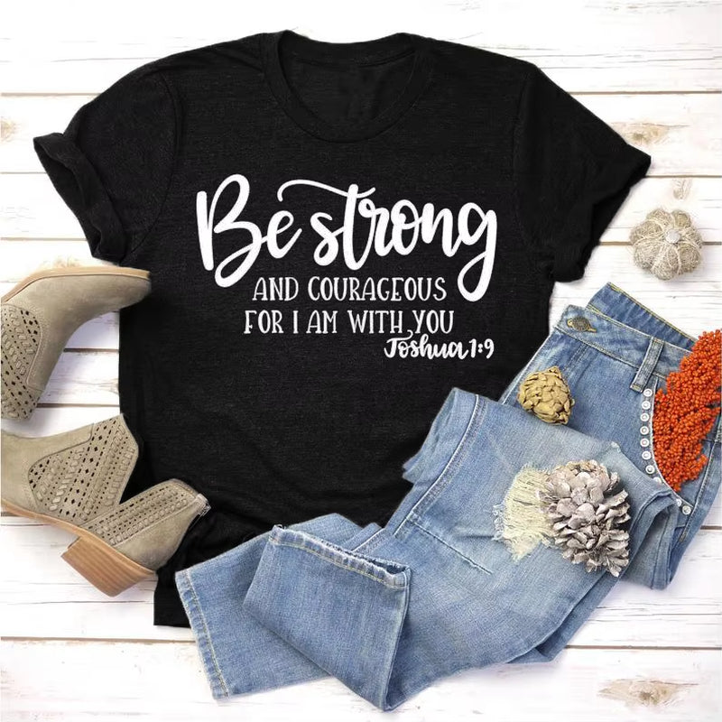 Be Strong and Courageous Christian T-Shirt Joshua 1:9 Clothing Religious Hipster Tee Stylish Jesus Faith Outfits Art Oversize